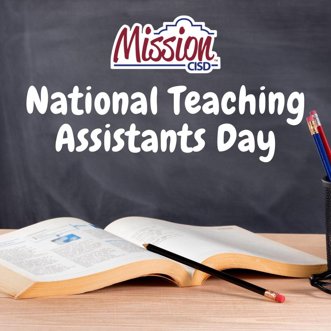 Mission CISD graphic celebrating National Teaching Assistants Day, featuring an open textbook with a pencil on a desk in front of a blackboard background.